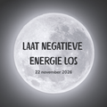 Volle Maan Meditatie 22 NOVEMBER 2026 – Loslaten negatieve energie - Energise Academy